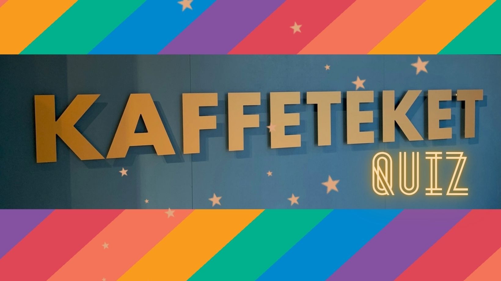 En färgglad bakgrund med texten Kaffeteket quiz.