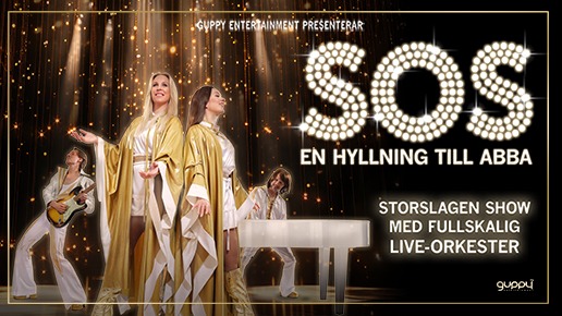 Fyra personer på en scen. Bildtext: Guppy Entertainment Presenterar SOS En hyllning till ABBA. Storslagen show med fullskalig live-orkester.