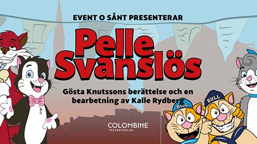 En tecknad bild föreställandes fem katter. Bildtext: Event o Sånt presenterar Pelle Svanslös. Gösta Knutssons berättelse och en bearbetning av Kalle Rydberg.