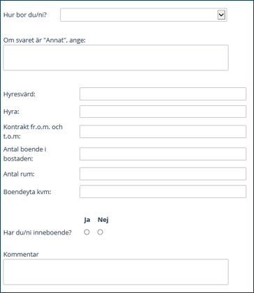Formulär med fält där uppgifter ska fylla i om hur du/ni bor, vem som är hyresvärd, vad hyran är, hur länge kontraktet löpt på, hur många som bor i bostaden, hur många rum bostaden har, hur många kvadratmeter boendeyta bostaden har, om det finns inneboenden samt möjlighet att lämna kommentar.      